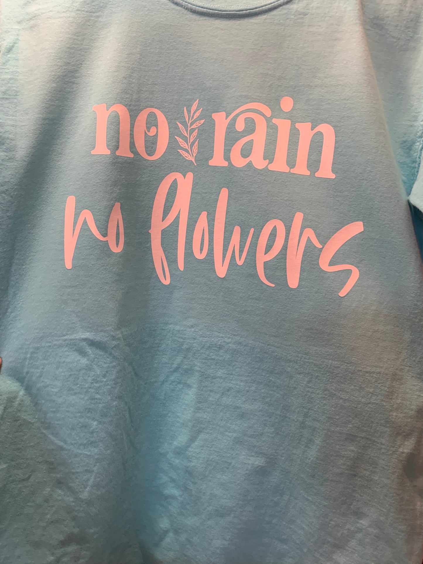 No rain no flowers